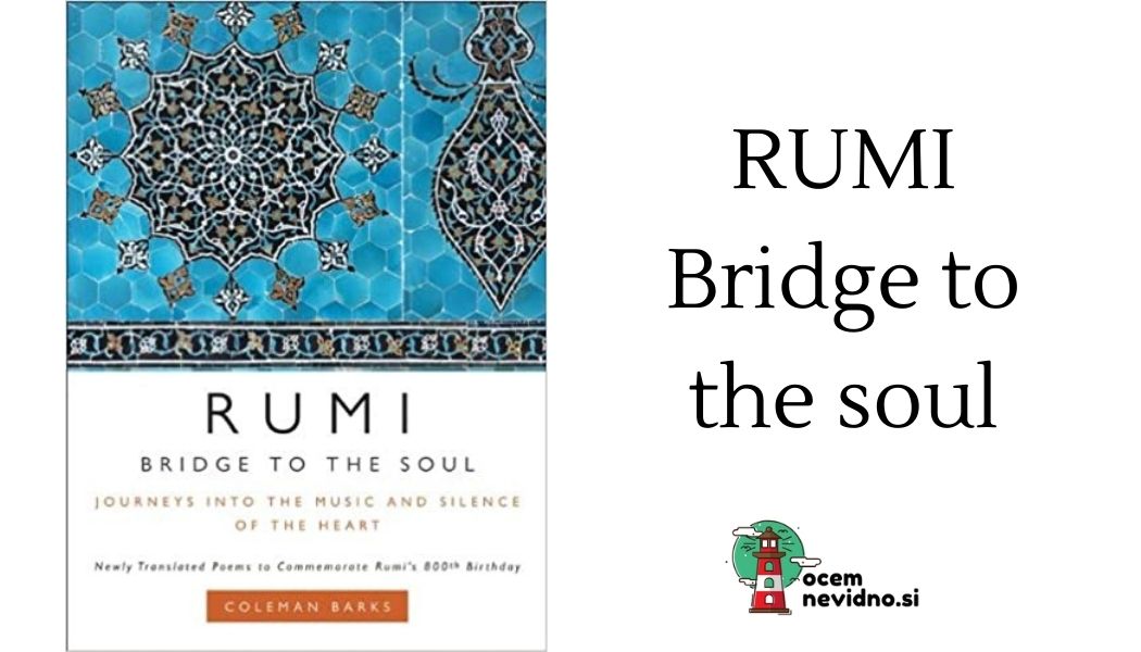 RUMI: THE BRIDGE TO THE SOUL