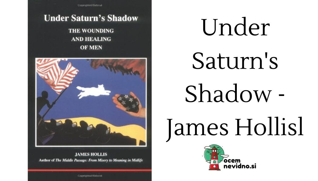 Under Saturn’s Shadow – James Hollis